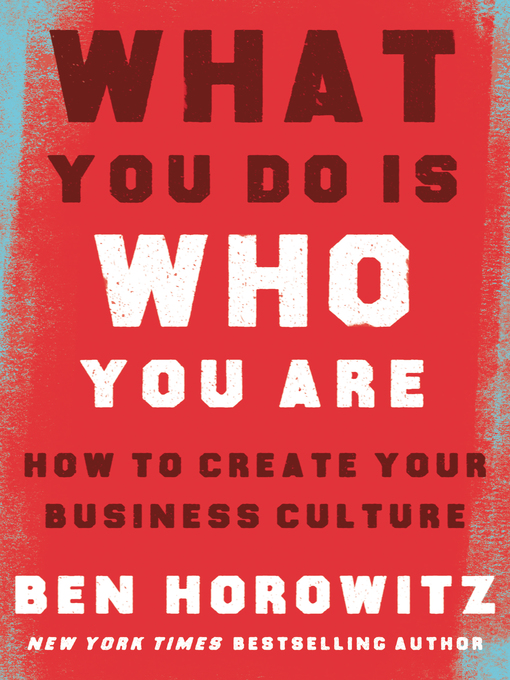 Title details for What You Do Is Who You Are by Ben Horowitz - Wait list